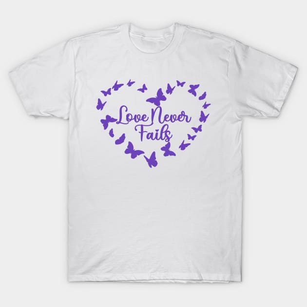 Love Never Fails - Cute Butterfly Christian T-Shirt by GraceFieldPrints